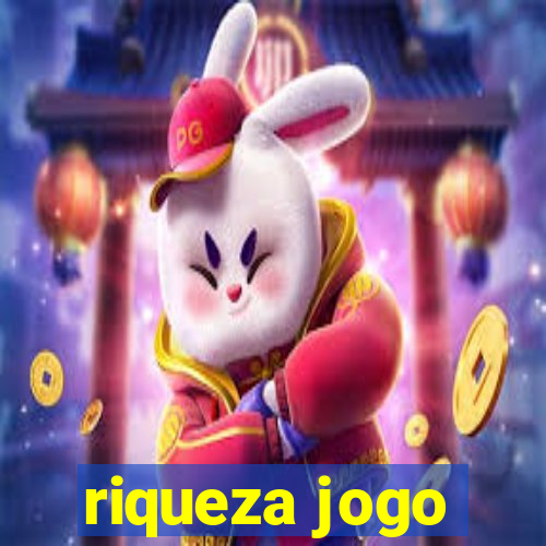 riqueza jogo