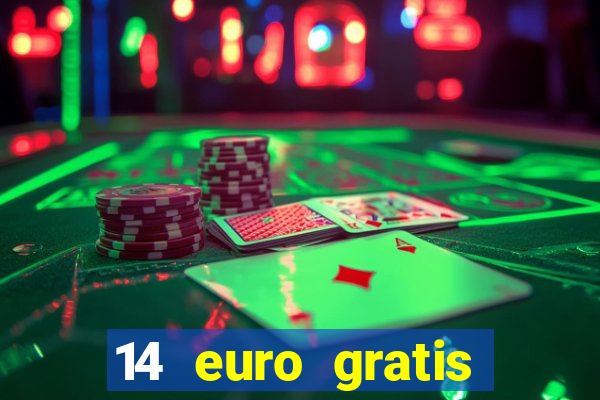 14 euro gratis casino bonus