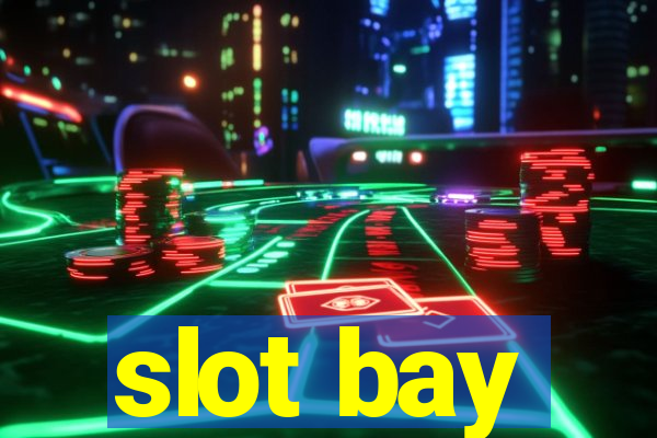 slot bay