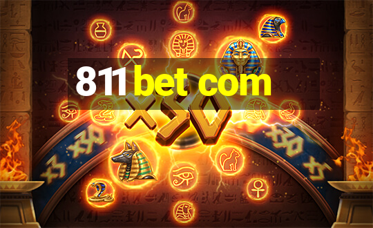 811 bet com