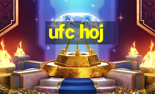 ufc hoj