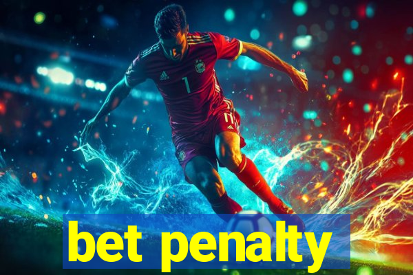 bet penalty