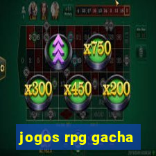 jogos rpg gacha