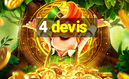 4 devis