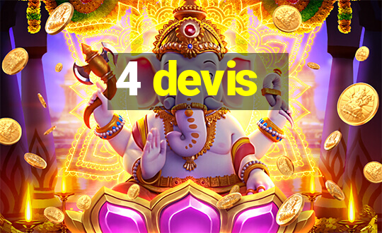 4 devis