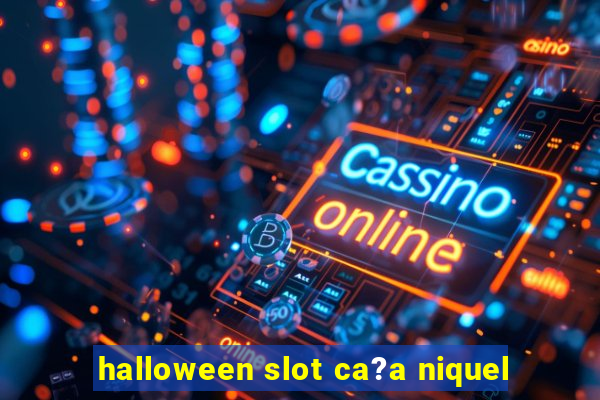 halloween slot ca?a niquel