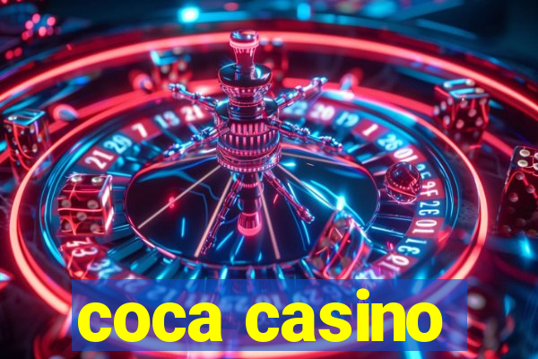 coca casino