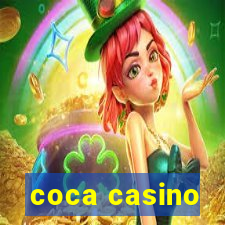 coca casino