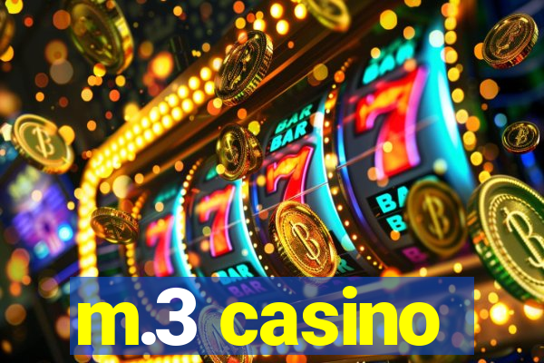 m.3 casino