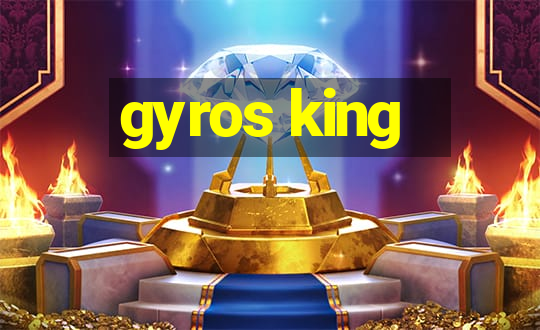 gyros king