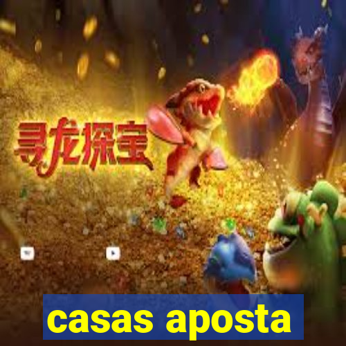 casas aposta