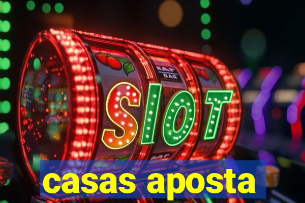 casas aposta