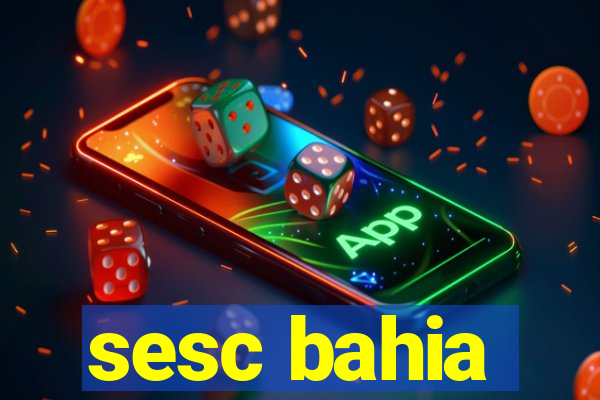 sesc bahia