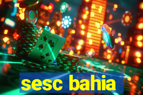 sesc bahia