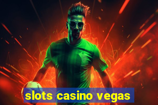 slots casino vegas