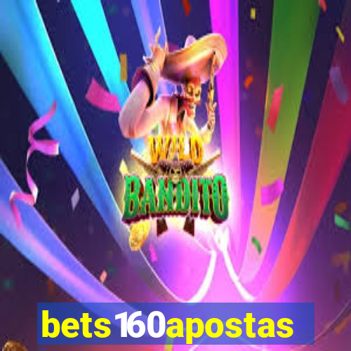 bets160apostas