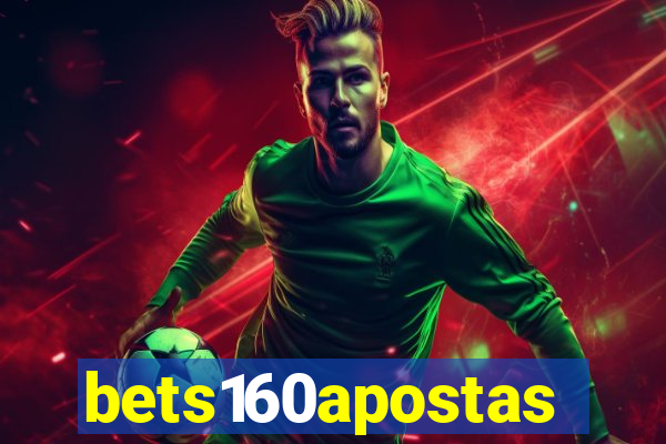 bets160apostas