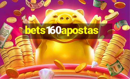 bets160apostas