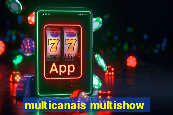 multicanais multishow