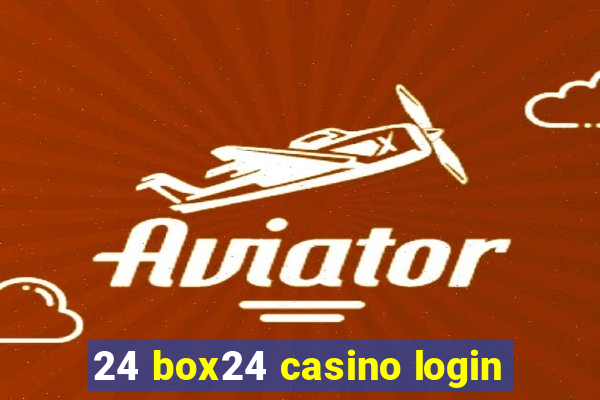 24 box24 casino login