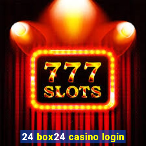 24 box24 casino login