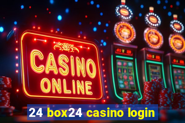 24 box24 casino login