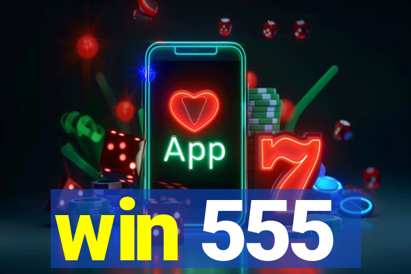 win 555