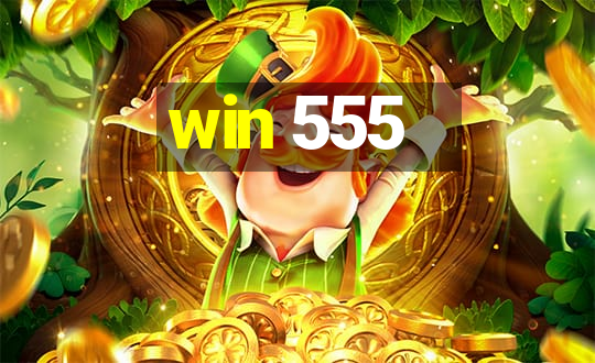 win 555