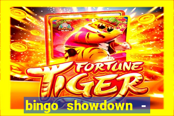 bingo showdown - bingo ao vivo