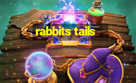 rabbits tails