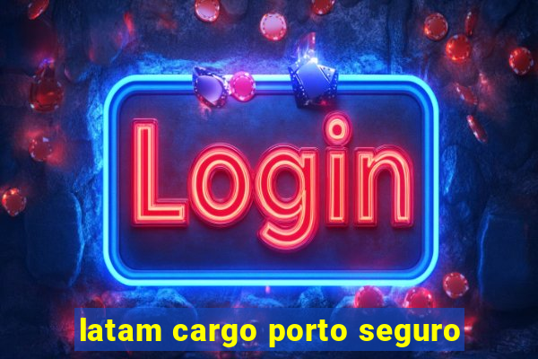 latam cargo porto seguro