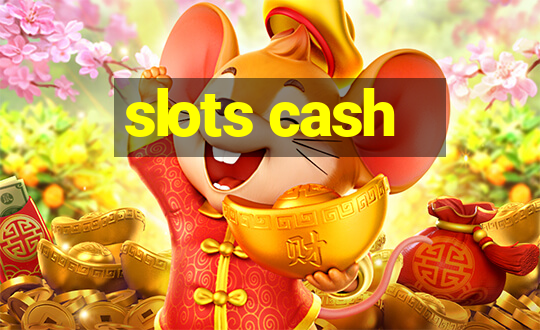 slots cash