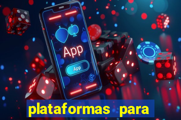 plataformas para jogar tiger fortune