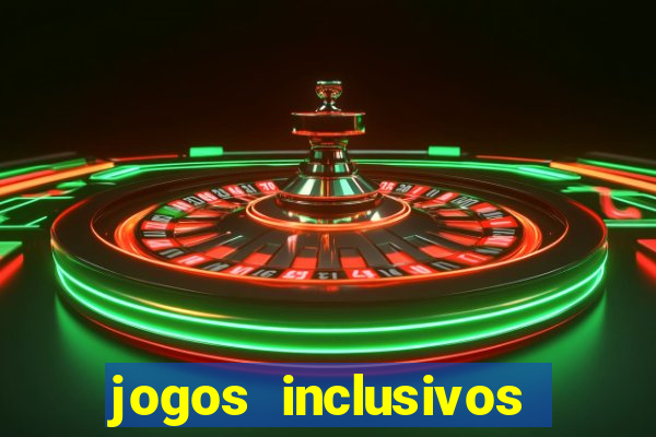 jogos inclusivos educa??o física