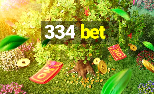 334 bet