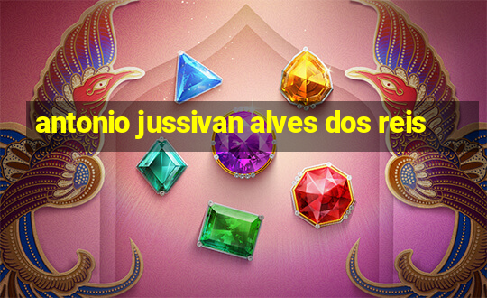 antonio jussivan alves dos reis