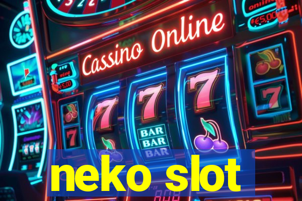 neko slot