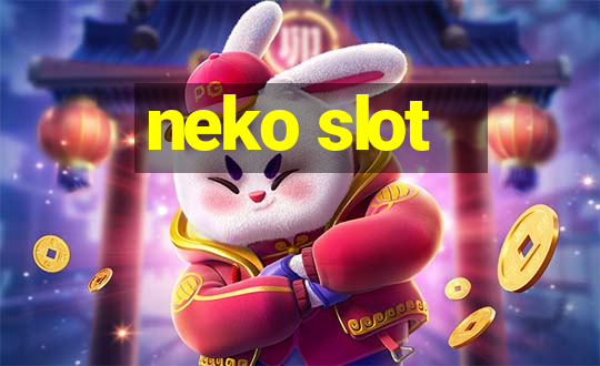 neko slot