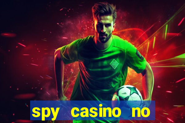 spy casino no deposit bonus