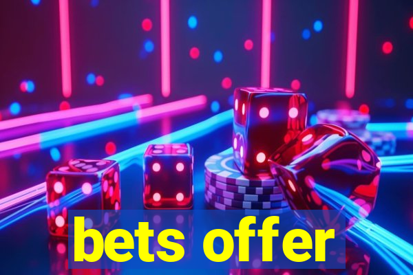 bets offer