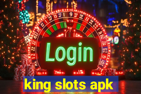 king slots apk