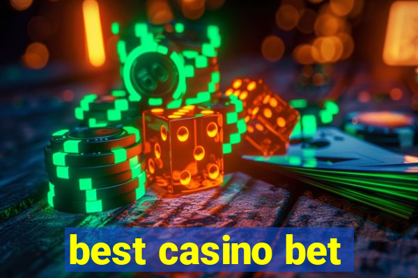 best casino bet