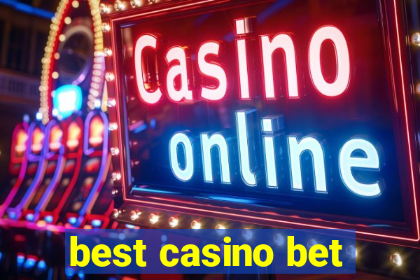 best casino bet