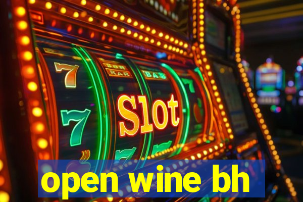 open wine bh