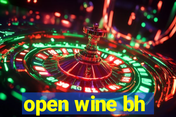 open wine bh