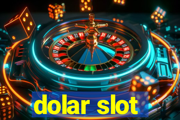 dolar slot