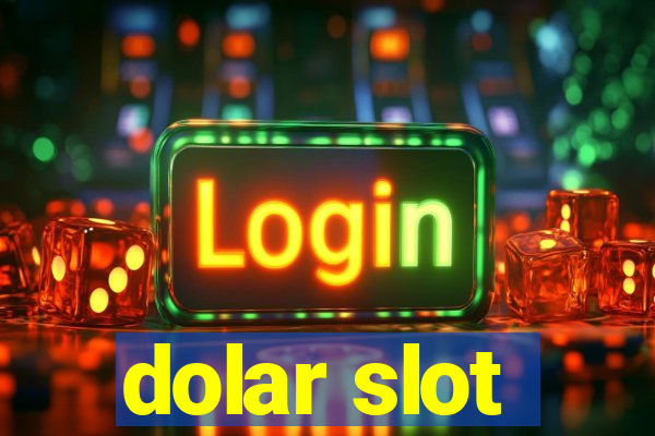 dolar slot