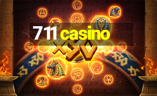 711 casino