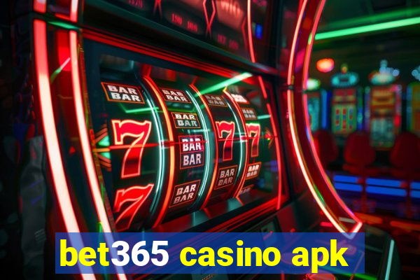 bet365 casino apk