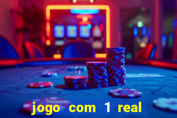 jogo com 1 real de deposito